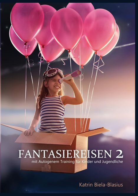 Katrin Biela-Blasius: Fantasiereisen 2, Buch