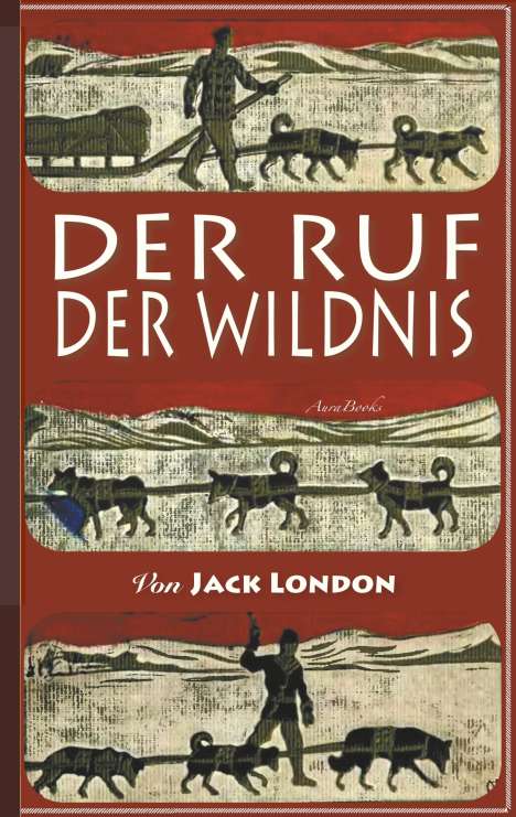 Jack London: Der Ruf der Wildnis, Buch