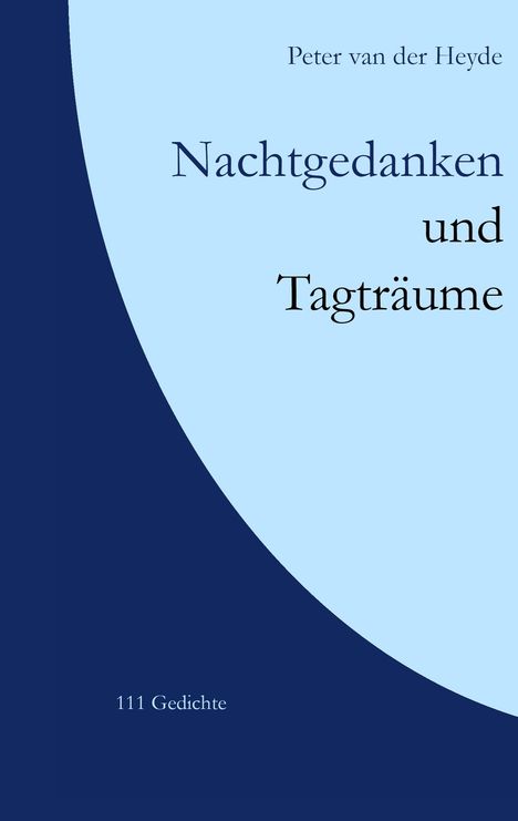 Peter van der Heyde: Nachtgedanken und Tagträume, Buch