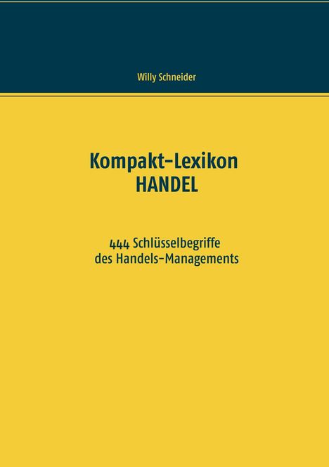 Willy Schneider: Kompakt-Lexikon HANDEL, Buch