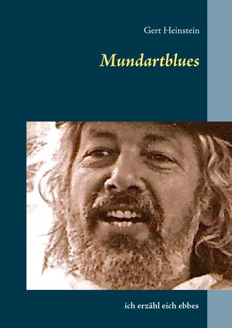 Gert Heinstein: Mundartblues, Buch