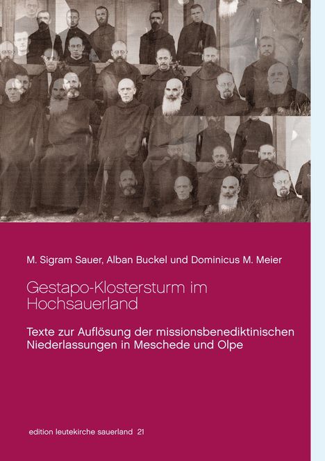 M. Sigram Sauer: Gestapo-Klostersturm im Hochsauerland, Buch