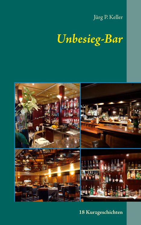Jürg P. Keller: Unbesieg-Bar, Buch