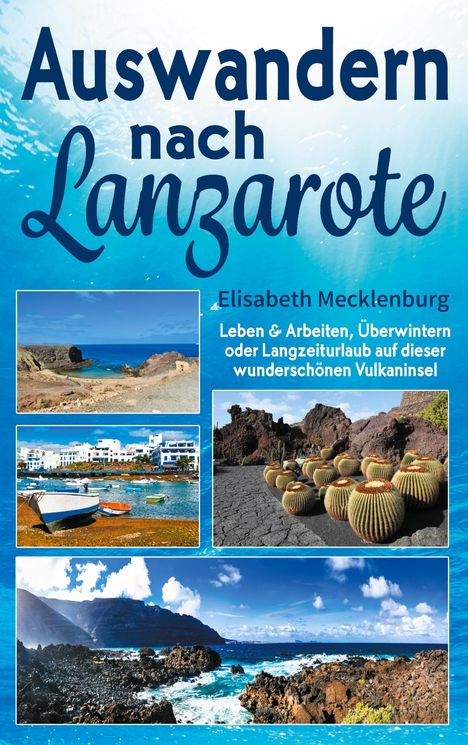 Elisabeth Mecklenburg: Mecklenburg, E: Auswandern nach Lanzarote, Buch
