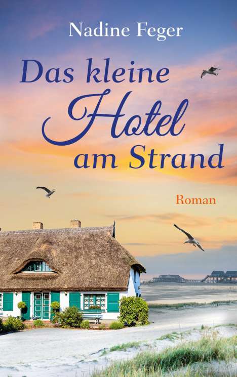 Nadine Feger: Das kleine Hotel am Strand, Buch