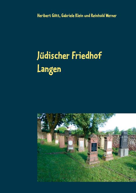 Heribert Gött: Jüdischer Friedhof Langen, Buch
