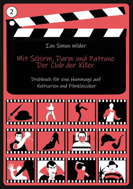 Ian Simon Wilder: Mit Schirm, Darm und Patrone - Der Club der Killer, Buch