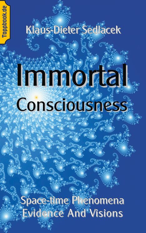 Klaus-Dieter Sedlacek: Immortal Consciousness, Buch