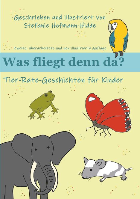 Stefanie Hofmann-Hidde: Hofmann-Hidde, S: Was fliegt denn da?, Buch