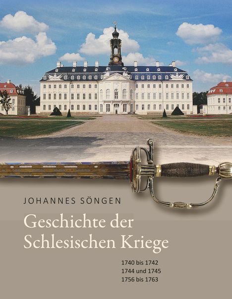 Johannes Söngen: Geschichte der Schlesischen Kriege, Buch