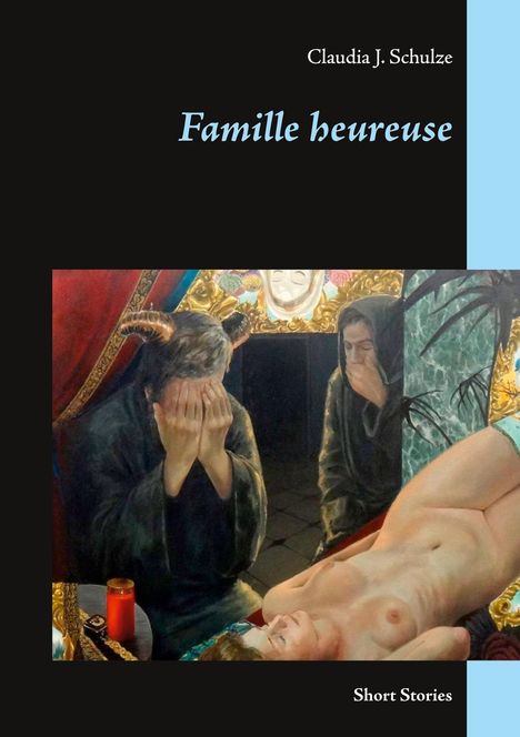 Claudia J. Schulze: Famille heureuse, Buch