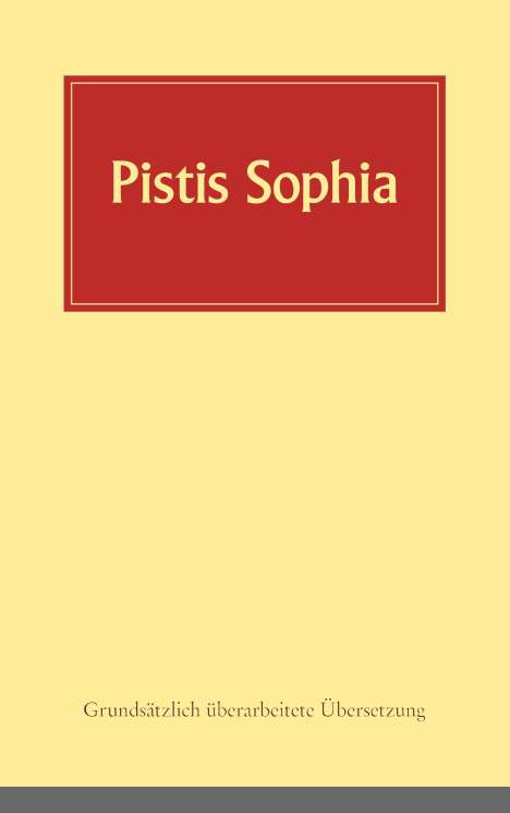 Pistis Sophia, Buch