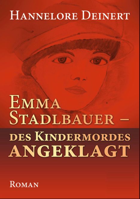 Hannelore Deinert: Emma Stadlbauer, Buch