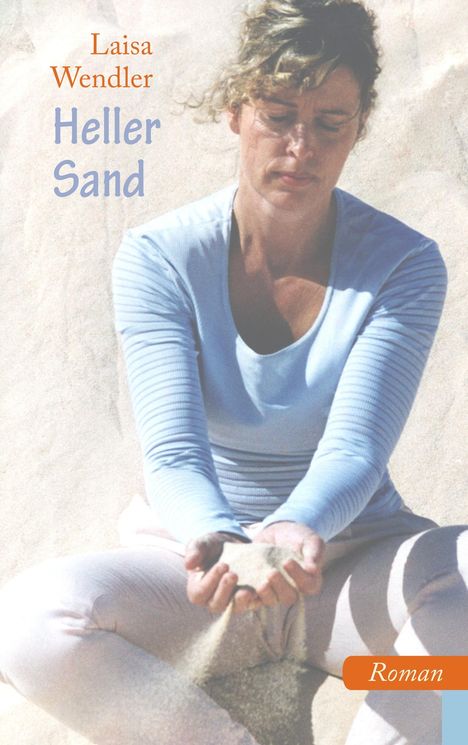 Laisa Wendler: Heller Sand, Buch