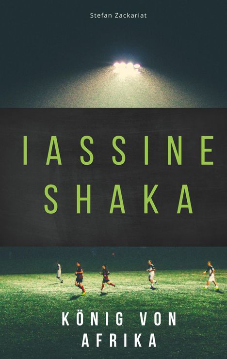 Stefan Zackariat: Iassine Shaka, Buch