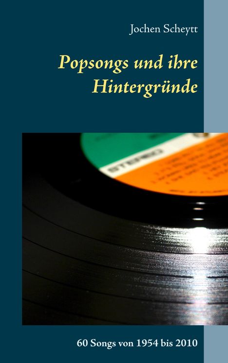 Jochen Scheytt: Popsongs und ihre Hintergründe, Buch