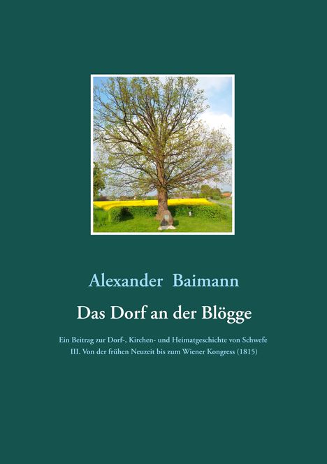 Alexander Baimann: Das Dorf an der Blögge, Buch