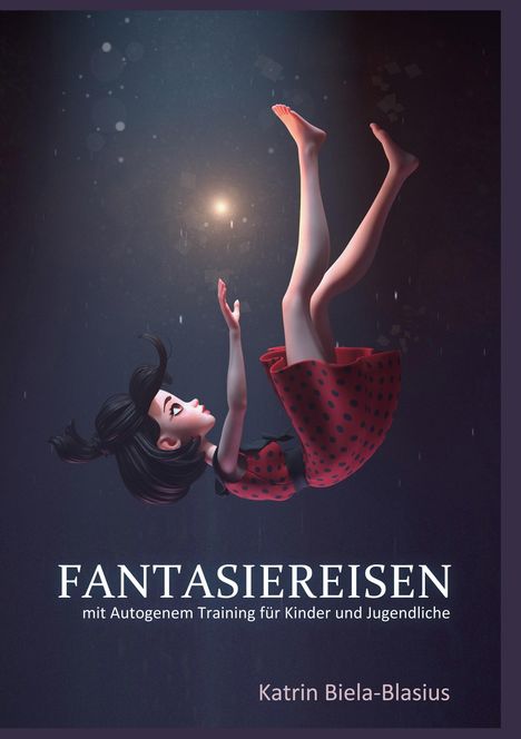 Katrin Biela-Blasius: Fantasiereisen, Buch