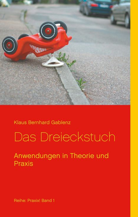 Klaus Bernhard Gablenz: Das Dreieckstuch, Buch