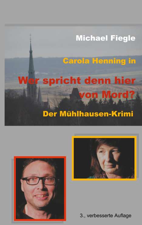 Michael Fiegle: Carola Henning in "Wer spricht denn hier von Mord?", Buch