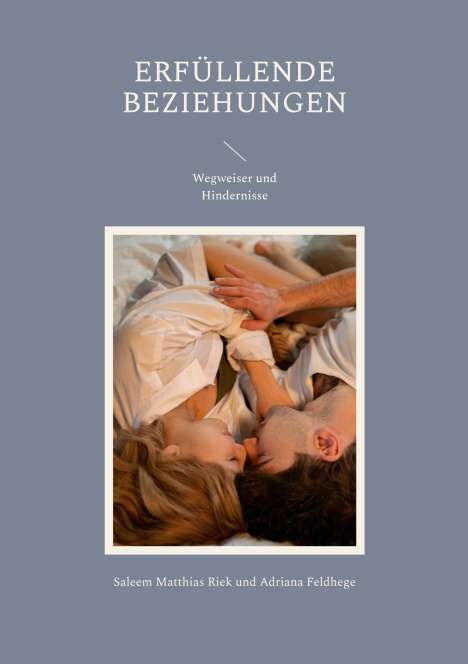 Saleem Matthias Riek: Erfüllende Beziehungen, Buch