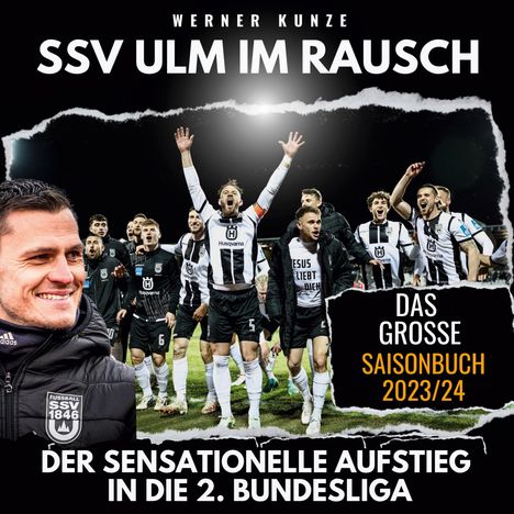 Werner Kunze: SSV Ulm im Rausch, Buch