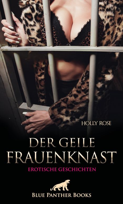 Holly Rose: Der geile FrauenKnast | Erotische Geschichten, Buch