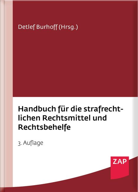 Daniel Amelung: Handbuch für die strafrechtlichen Rechtsmittel und Rechtsbehelfe, Buch