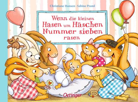 Sabine Praml: Wenn die kleinen Hasen um Häschen Nummer sieben rasen, Buch