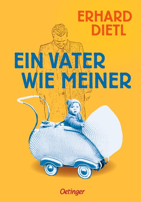 Erhard Dietl: Ein Vater wie meiner, Buch