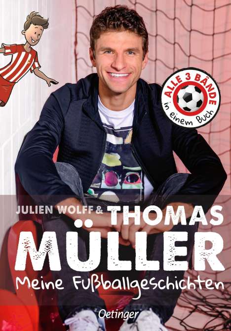 Thomas Müller: Meine Fußballgeschichten. Alle 3 Bände in einem Buch, Buch