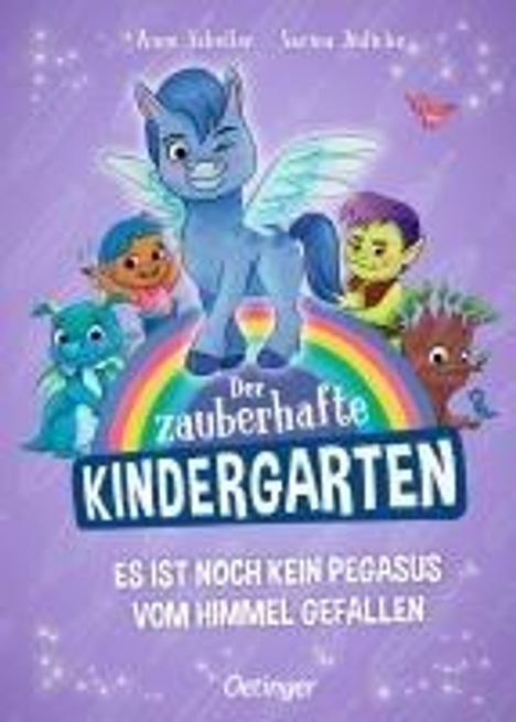 Anne Scheller: Der zauberhafte Kindergarten 2. Es ist noch kein Pegasus vom Himmel gefallen, Buch