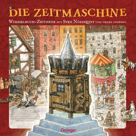 „DIE ZEITMASCHINE. Wimmelbuch-Zeitreise mit Sven Nordqvist.“ Mittelalterliche Szene mit Marktplatz und Turm.
