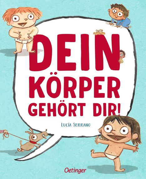 „DEIN KÖRPER GEHÖRT DIR!“ Text in großer Sprechblase, umgeben von fröhlichen Kindern und einem Hund, Illustration.