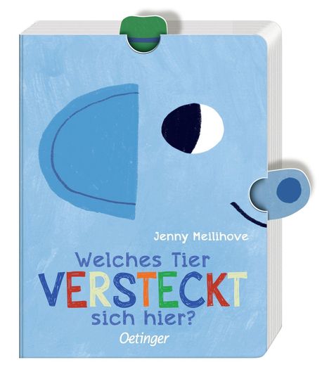 „Welches Tier versteckt sich hier?“, Jenny Meilihove, Oetinger. Ein blaues Cover mit Tiermotiv und bunten Buchstaben.