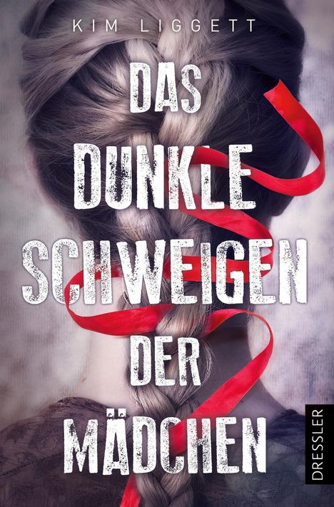 Kim Liggett: Das dunkle Schweigen der Mädchen, Buch