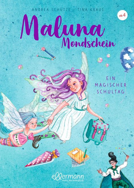 Andrea Schütze: Maluna Mondschein. Ein magischer Schultag, Buch