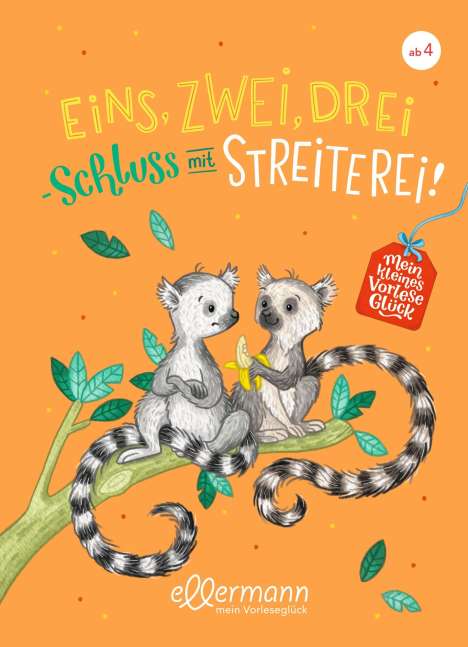 Elisabeth Zöller: Mein kleines Vorleseglück. Eins, zwei, drei - Schluss mit Streiterei!, Buch