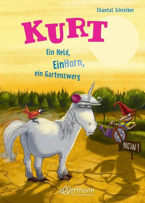 Chantal Schreiber: Kurt, Einhorn wider Willen 5. Ein Held, EinHorn, ein Gartenzwerg, Buch