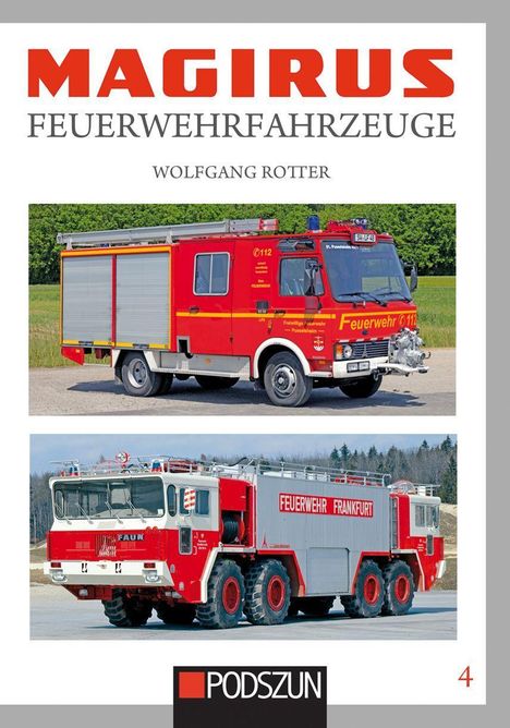 Wolfgang Rotter: Magirus Feuerwehrfahrzeuge Band 4, Buch