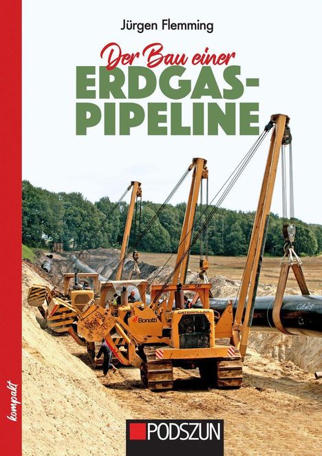 Jürgen Flemming: Der Bau einer Erdgas-Pipeline, Buch