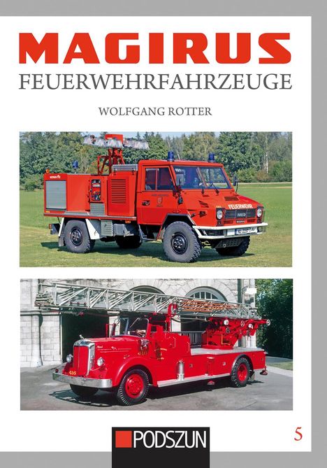 Wolfgang Rotter: Magirus Feuerwehrfahrzeuge Band 5, Buch