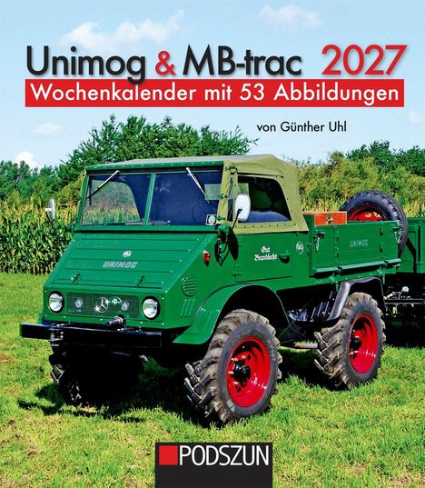 "Unimog & MB-trac 2027" und "Wochenkalender mit 53 Abbildungen" über einem grünen Unimog auf Gras. Logo "PODSZUN".