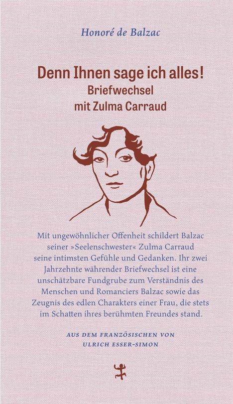 Honoré de Balzac: Denn Ihnen sage ich alles!, Buch