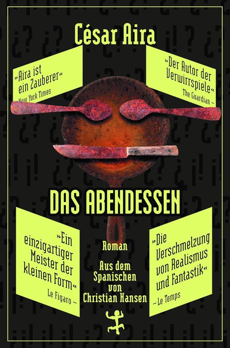 César Aira: Das Abendessen, Buch