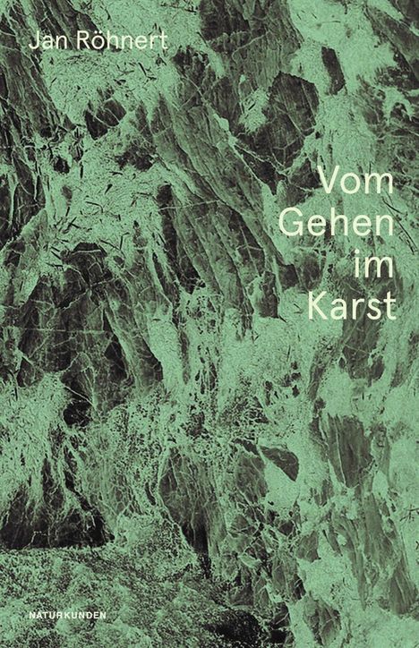 Jan Volker Röhnert: Vom Gehen im Karst, Buch