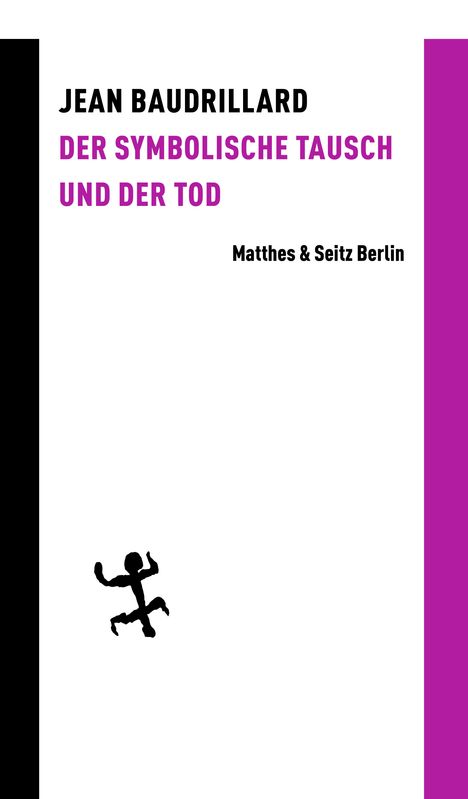 Jean Baudrillard: Der symbolische Tausch und der Tod, Buch