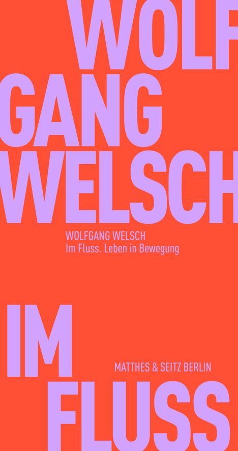Wolfgang Welsch: Im Fluss, Buch
