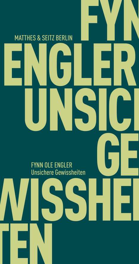 Fynn Ole Engler: Unsichere Gewissheiten, Buch