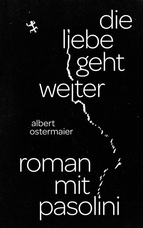 Albert Ostermaier: Die Liebe geht weiter, Buch